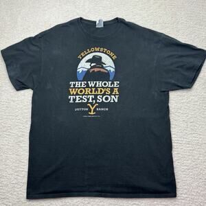 Yellowstone Mens T-Shirt Sz XL Black "The Whole Worlds A Test, Son" Dutton Ranch